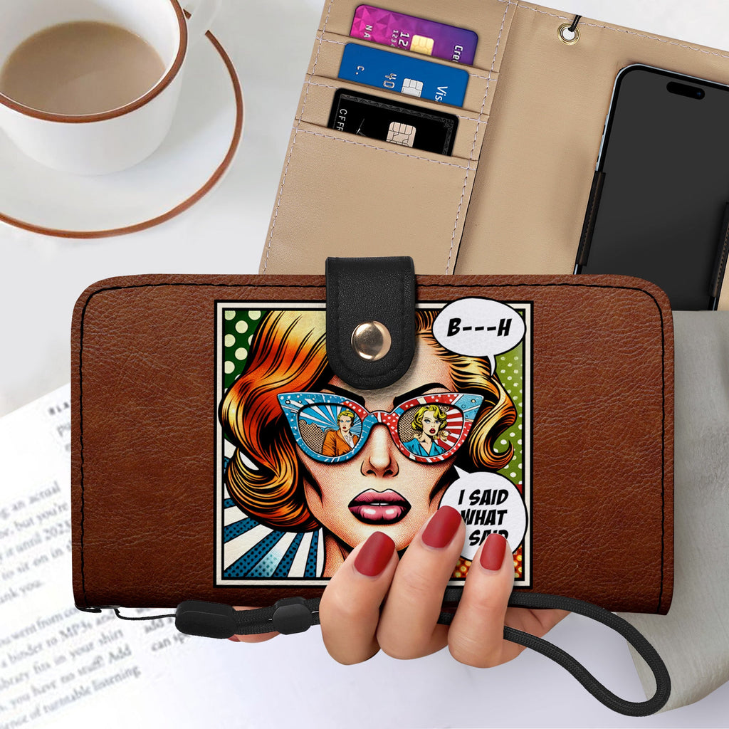 I Said What I Said - Personalized Custom Phone Leather Wallet - BIS01PW